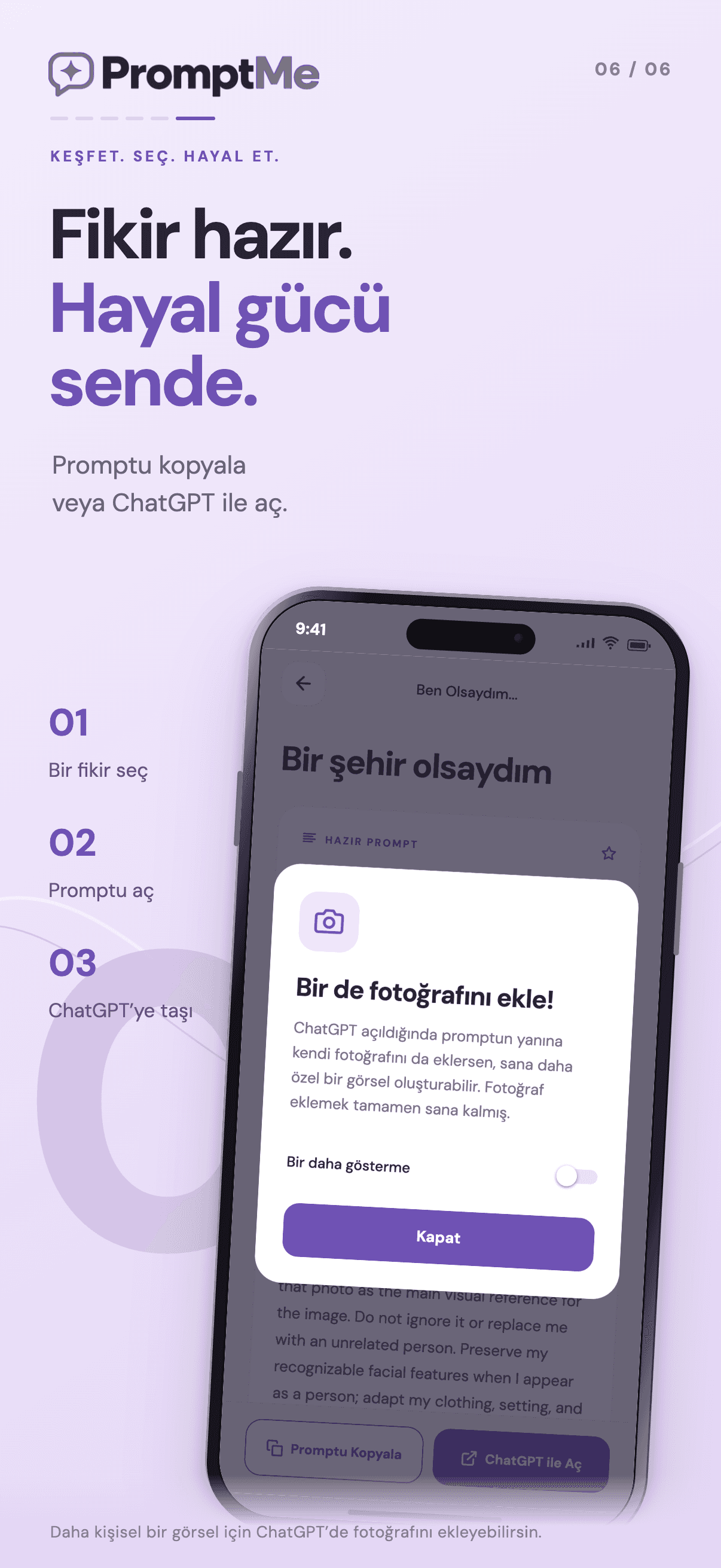 Fikir hazır. Hayal gücü sende.
